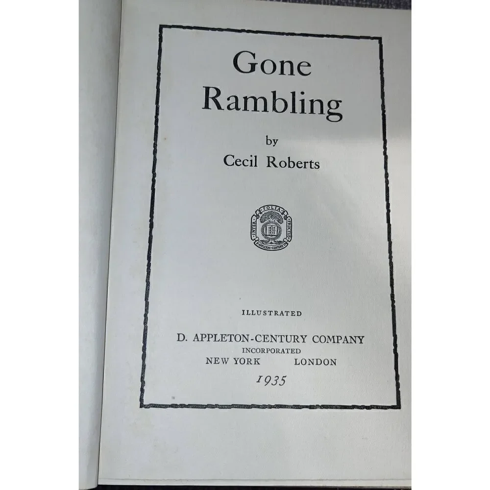 Lot of 2 Cecil Roberts Gone Rambling (1935) & Gone Afield (1936) D. Appleton-Cen
